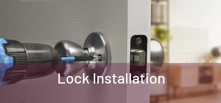  Lock Installation 